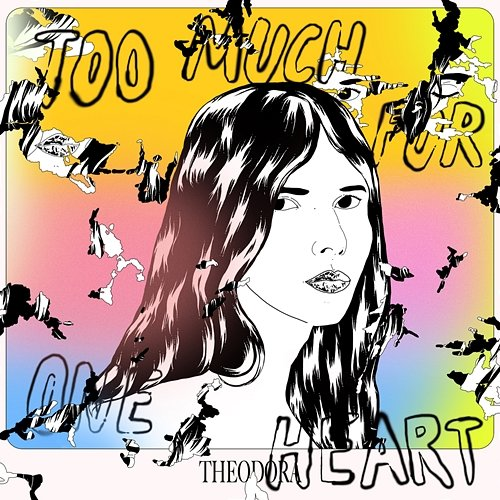 Too Much for One Heart Theodora