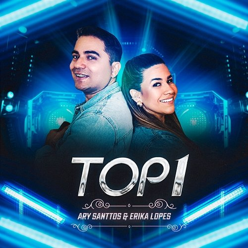 Top 1 Erika Lopes, Ary Santtos