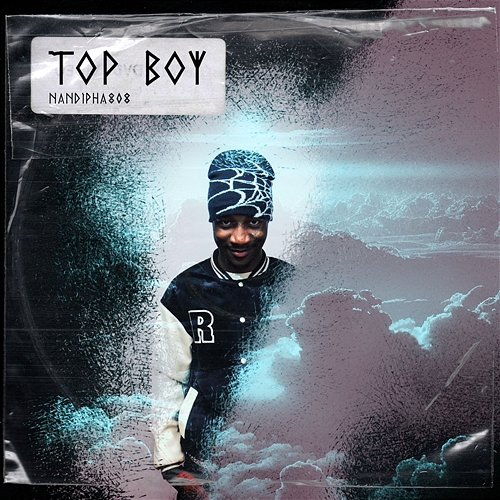 Top Boy Nandipha808
