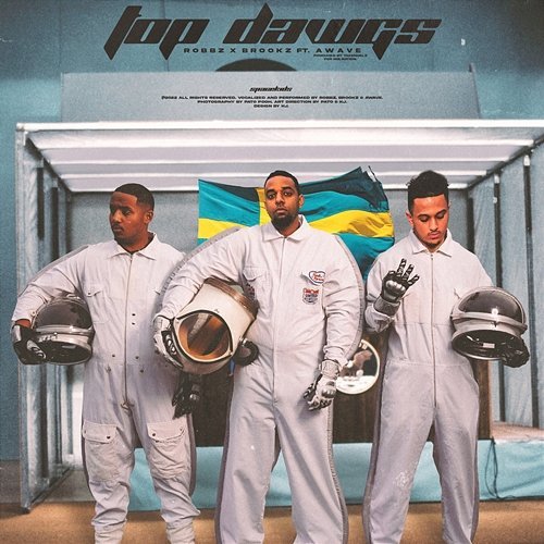 Top Dawgs Robbz x Brookz feat. Awave, Takenoelz