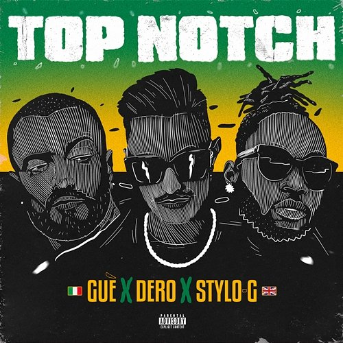 TOP NOTCH Dero, Guè, Stylo G