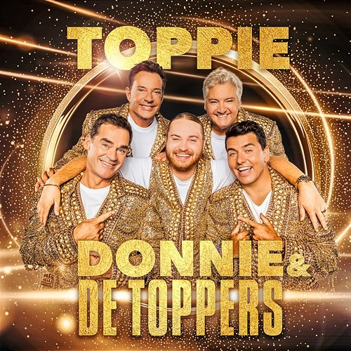 Toppie Donnie, De Toppers