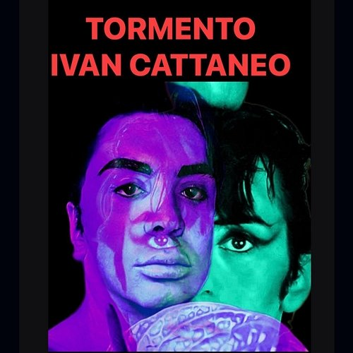 Tormento Ivan Cattaneo