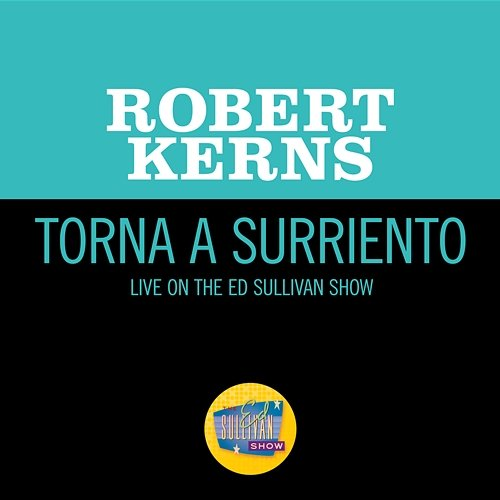 Torna a Surriento Robert Kerns