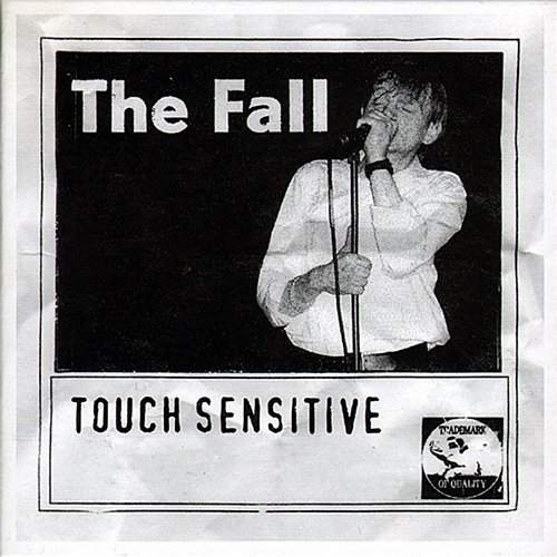 Touch Sensitive The Fall
