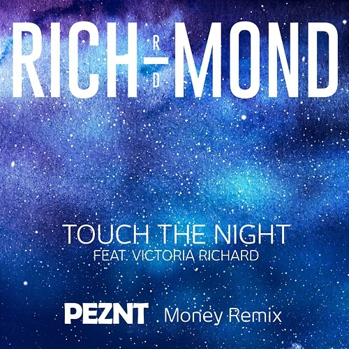 Touch The Night RICH-MOND feat. Victoria Richard