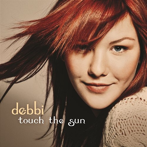 Touch The Sun Debbi