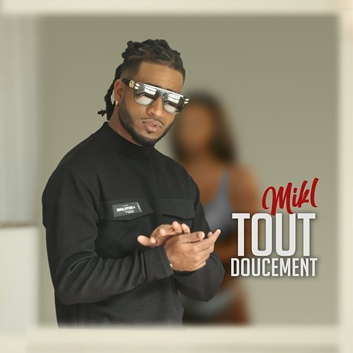 Tout doucement Mik L