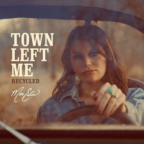 Town Left Me Mae Estes
