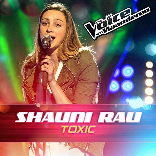 Toxic Shauni Rau