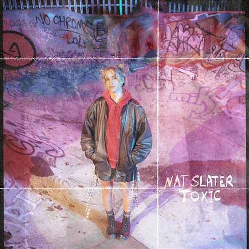 Toxic Nat Slater
