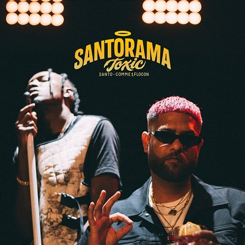 Toxic SANTO feat. Comme1Flocon
