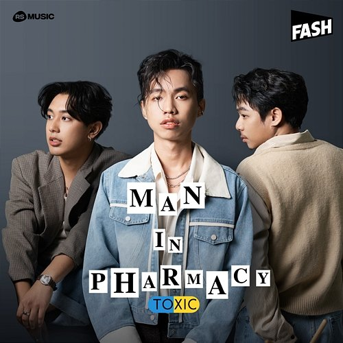 Toxic MAN IN PHARMACY