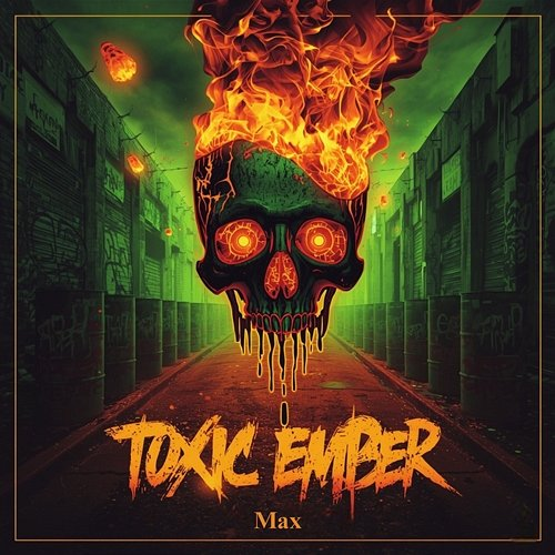 Toxic Ember Max