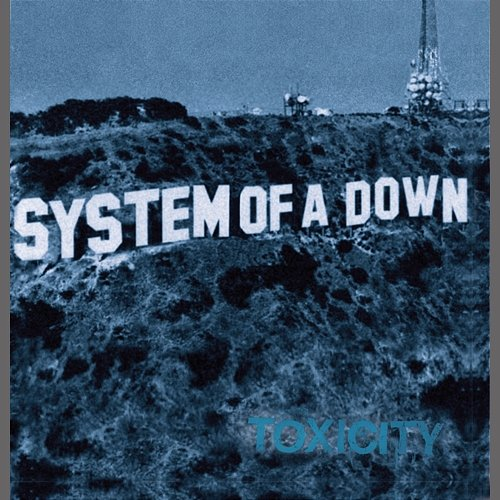 Toxicity System Of A Down