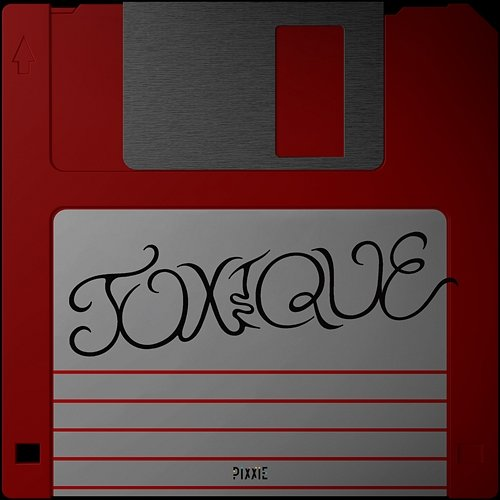 TOXIQUE piXXie