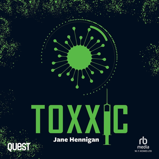 Toxxic - audiobook Hennigan Jane
