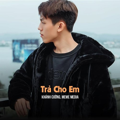 Trả Cho Em Khánh Cường, MeMe Media