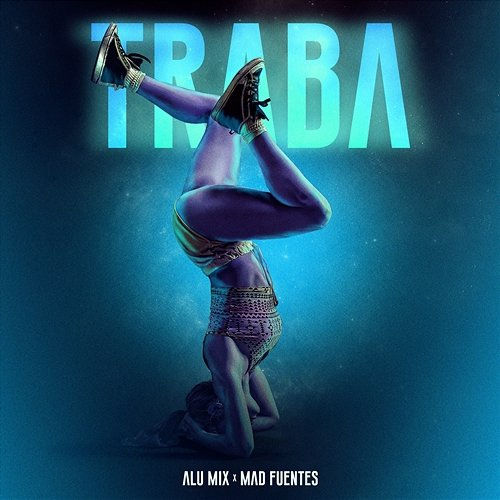 Traba Alu Mix, Mad Fuentes