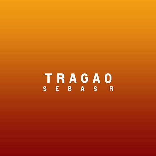 Tragao Sebas R