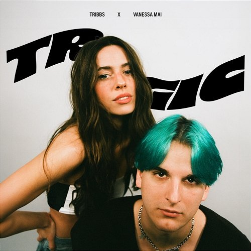 Tragic (Never Let Go) Tribbs, Vanessa Mai