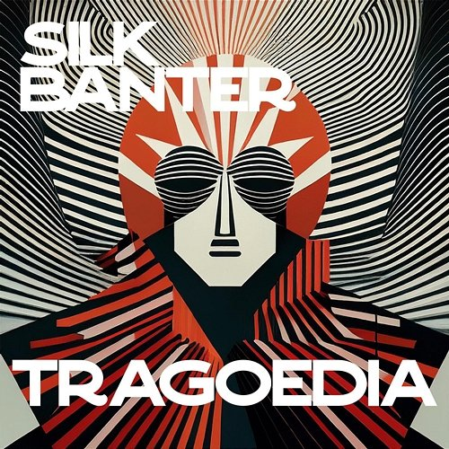 Tragoedia Silk Banter