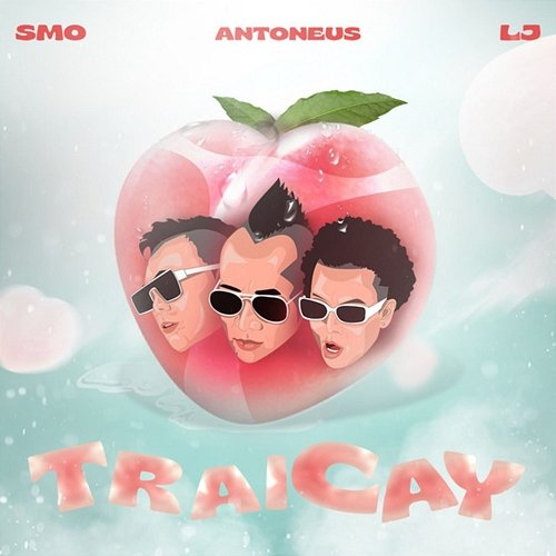 Trái Cây Smo, LJ & Antoneus Maximus