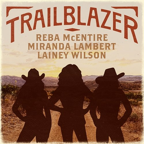Trailblazer Miranda Lambert, Reba McEntire, Lainey Wilson
