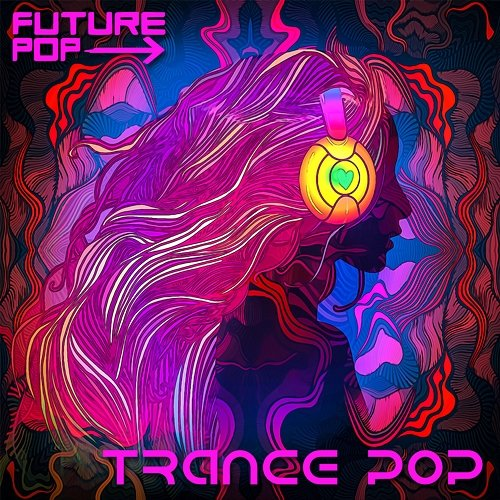 Trance Pop Future Pop
