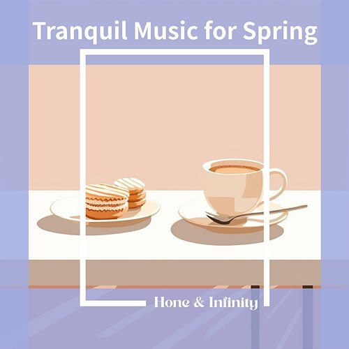 Tranquil Music for Spring Honey & Infinity