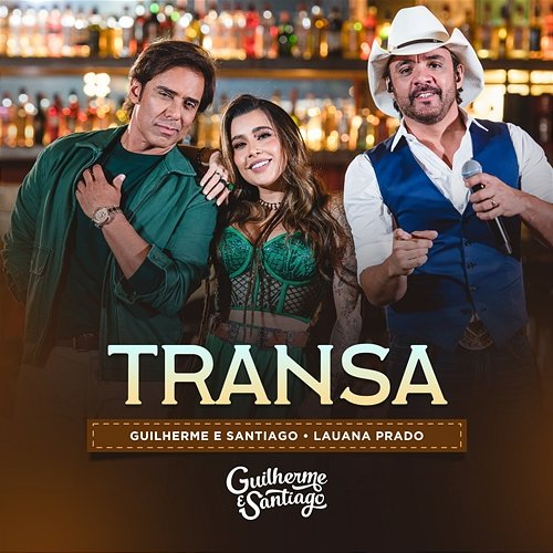 Transa Guilherme e Santiago & Lauana Prado