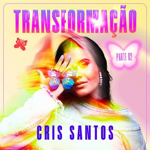 Transformação - Pt.2 Cris Santos