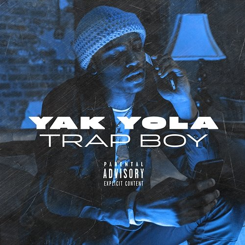 Trap Boy Yak Yola