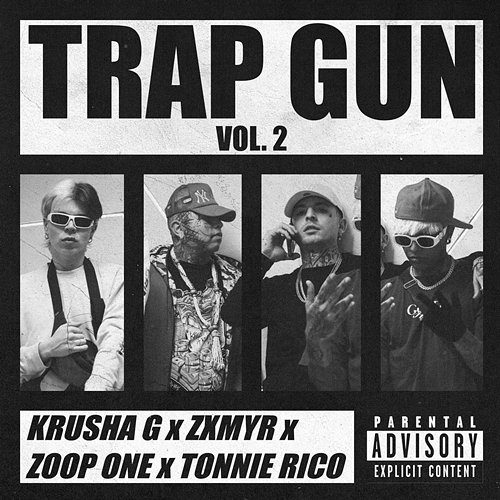 Trap Gun Krusha G, Zxmyr, Zoop One feat. Tonnie Rico