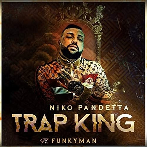 Trap king Niko Pandetta feat. Funkyman