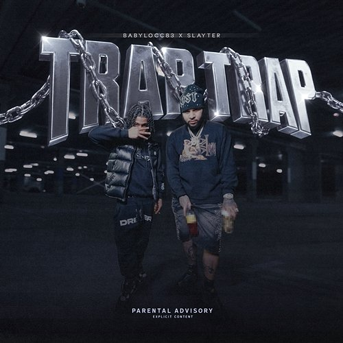 Trap Trap Babylocc83, Slayter