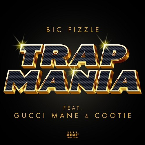 TrapMania Cootie, BiC Fizzle feat. Gucci Mane