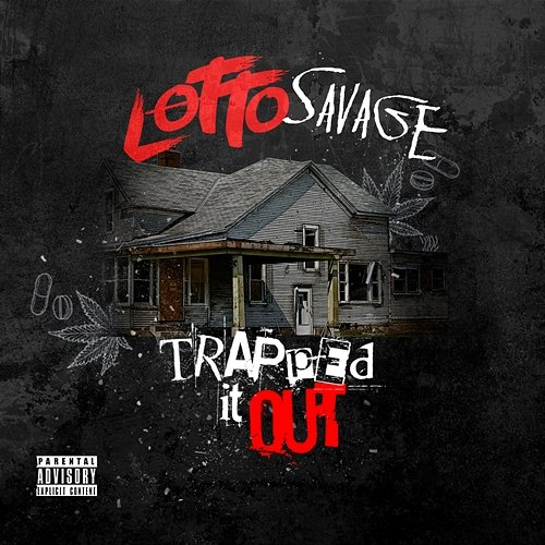 Trapped It out Lotto Savage