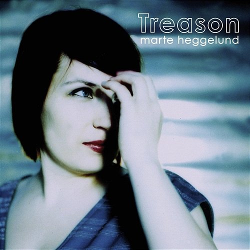 Treason Marte Heggelund
