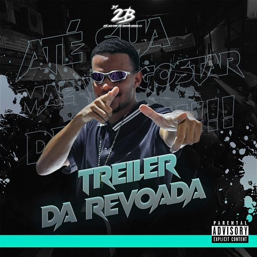 Treiler da Revoada DJ 2B