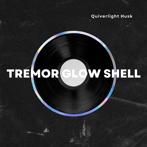 Tremor Glow Shell Quiverlight Husk