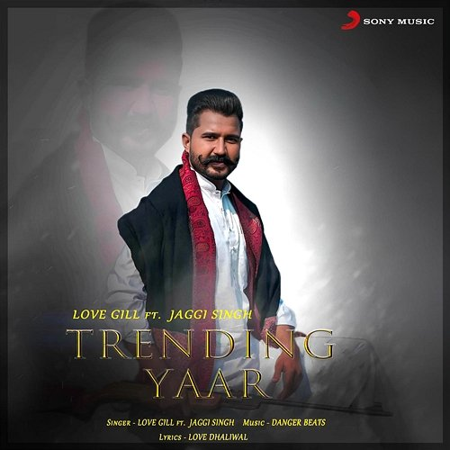 Trending Yaar Love Gill feat. Jaggi Singh