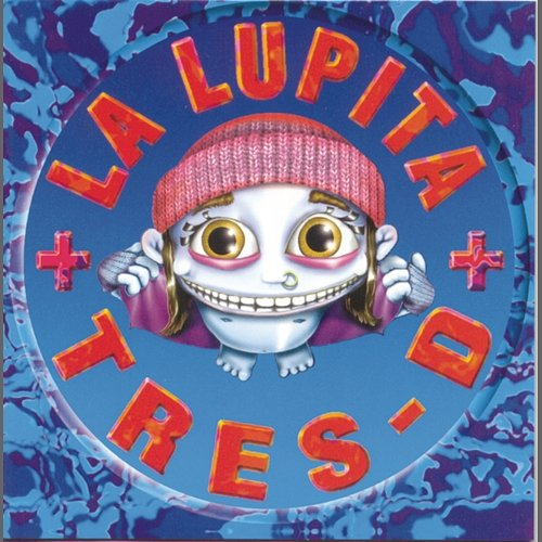 Tres-D La Lupita