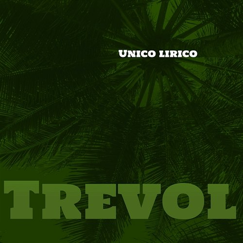 Trevol Unico Lirico
