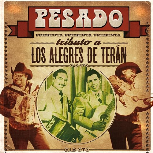 Tributo A Los Alegres De Terán Pesado