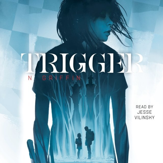 Trigger - audiobook N. Griffin