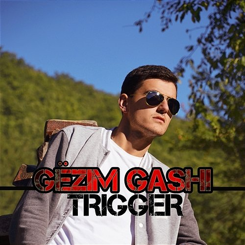 Trigger Gëzim Gashi