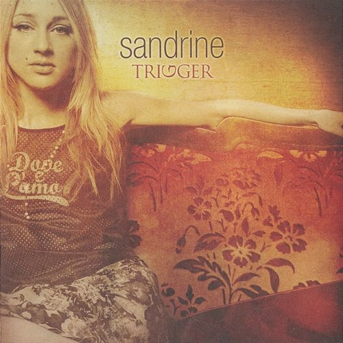 Trigger Sandrine