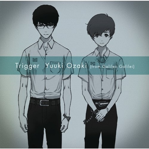 Trigger Yuuki Ozaki