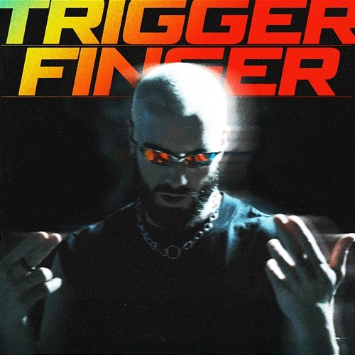 Trigger Finger James Hype